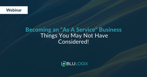 Becoming an As A Service Business — Things You May Not Have Considered.png