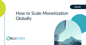 How to Scale Monetization Globally.png