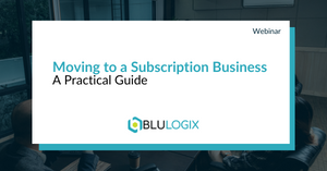 Moving to a Subscription Business a Practical Guide.png