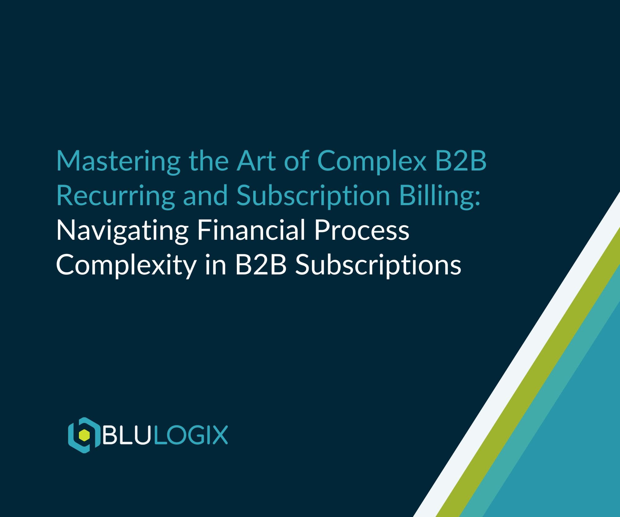 Navigating Financial Process Complexity in B2B Subscriptions