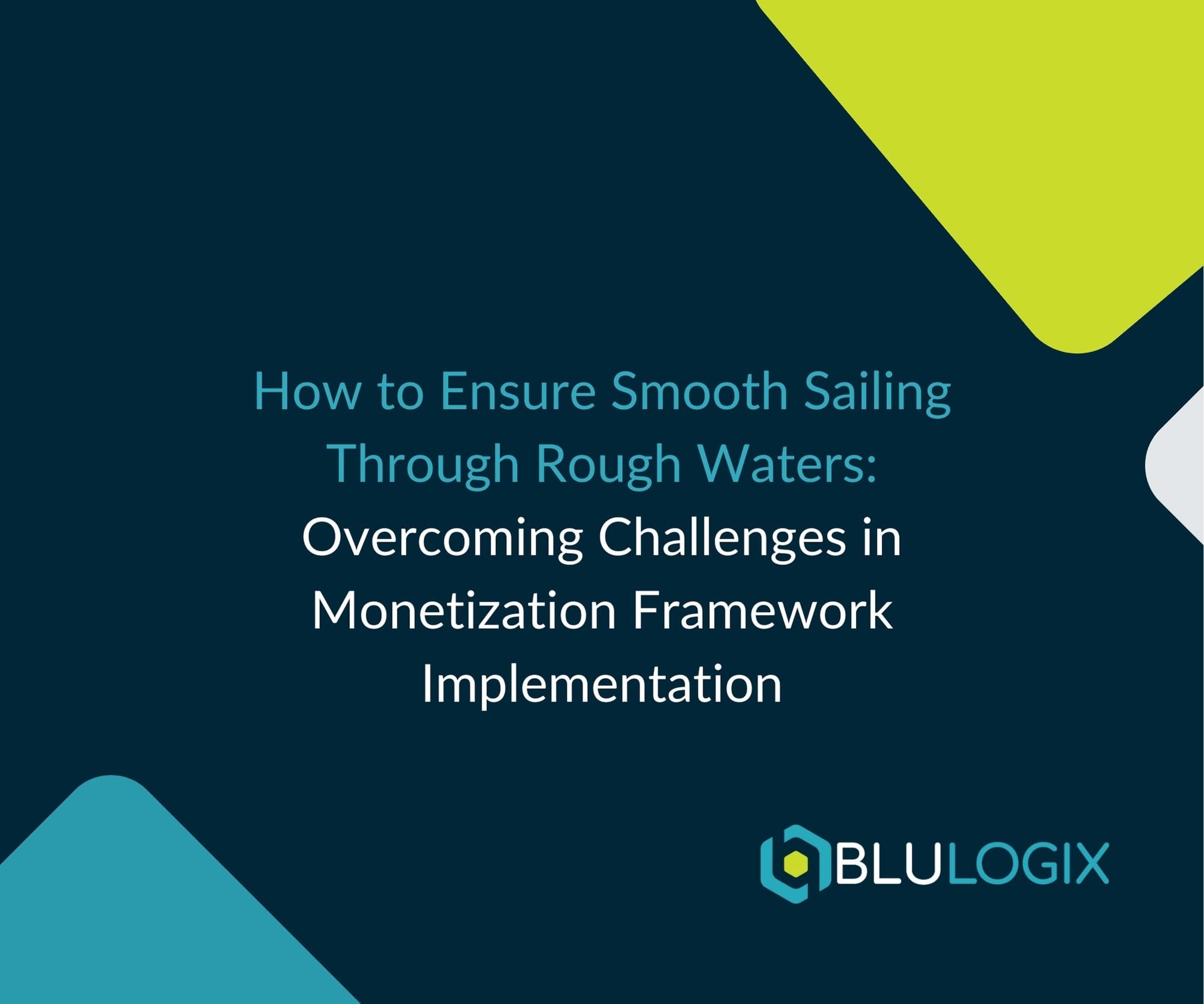 Overcoming Challenges in Monetization Framework Implementation