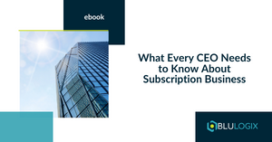 What Every CEO Needs to Know About Subscription Business.png